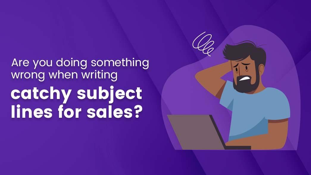 catchy subject lines for sales catchy subject lines for sales
