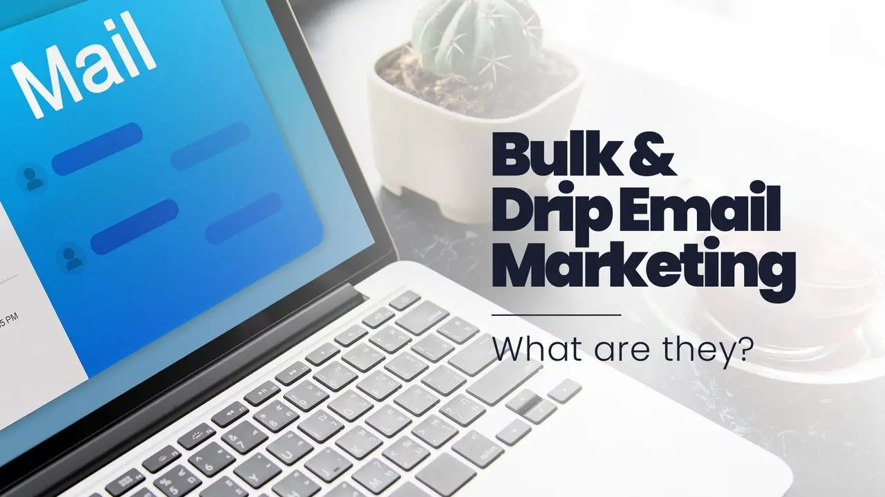 (Blog 31) Bulk and Drip Email Marketing What are they 1 copy post cover