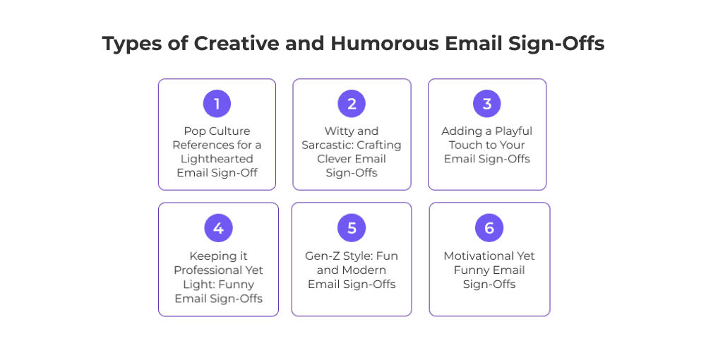 Types of creative and humorous email sign-offs Types of creative and humorous email sign-offs