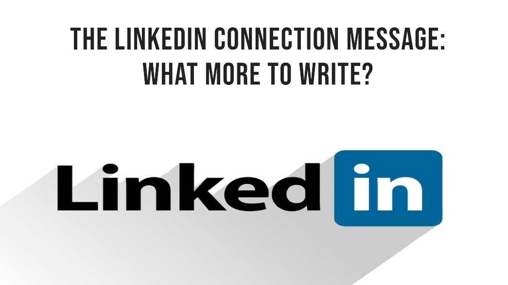 Linkedin connection message writing LinkedIn connection message writing
